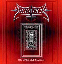 Heretics (CHL) : The Darkside Secrets